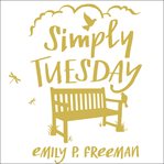 Simply Tuesday small-moment living in a fast-moving world  cover image cdn