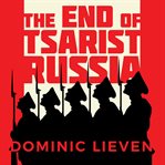 The end of tsarist russia cover image cdn