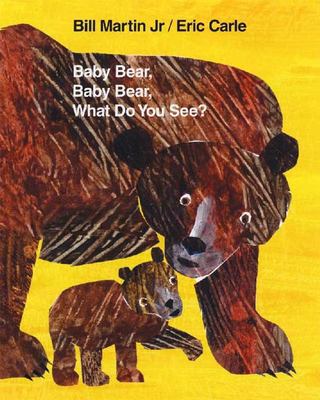 Baby Bear, Baby Bear, what do you see? cover image