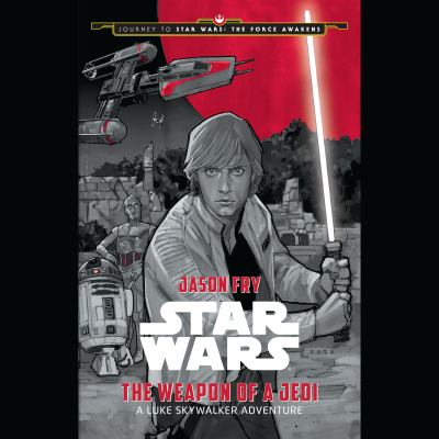 Star Wars the weapon of a Jedi a Luke Skywalker adventure cover image cdn