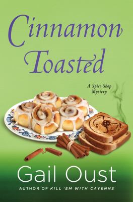 Cinnamon toasted : a spice shop mystery cover image