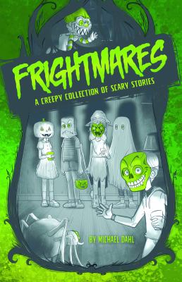 Frightmares : a creepy collection of scary stories  cover image cdn
