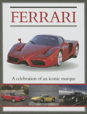 Ferrari : a celebration of an iconic marque  cover image cdn