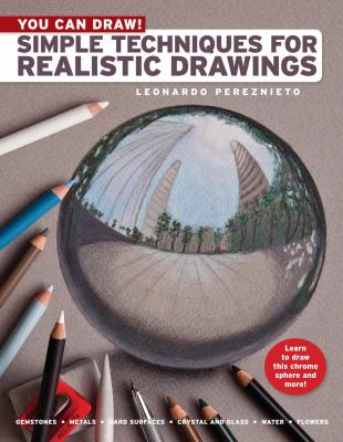 You can draw! : simple techniques for realistic drawings cover image