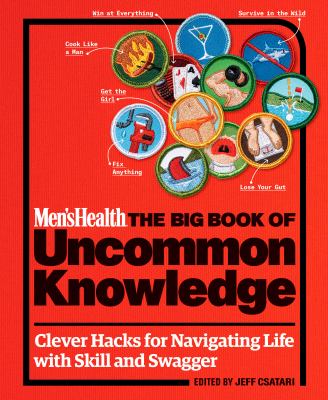 The big book of uncommon knowledge : clever hacks for navigating life with skill and swagger cover image