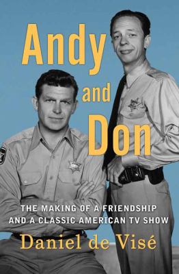 Andy and Don the making of a friendship and a classic American TV show cover image