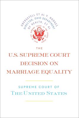 The U.S. Supreme Court decision on marriage equality cover image