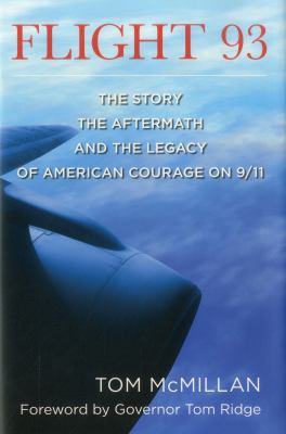 Flight 93 : the story, the aftermath, and the legacy of American courage on 9/11 cover image
