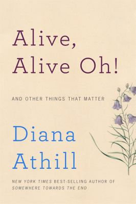 Alive, alive oh! and other things that matter cover image