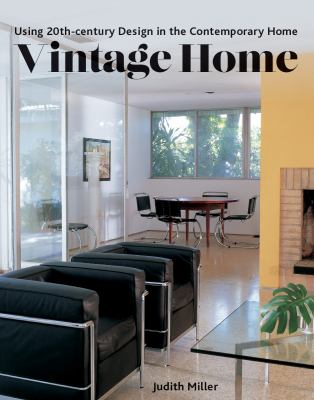 Vintage home : using 20th-century design in the contemporary home cover image
