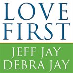 Love first a family's guide to intervention cover image cdn