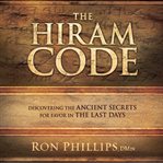 The hiram code discovering the ancient secrets for favor in the last days  cover image cdn