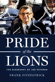 Pride of the Lions the Biography of Joe Paterno cover image cdn
