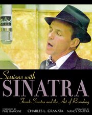 Sessions with Sinatra Frank Sinatra and the art of recording  cover image cdn