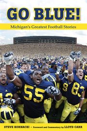 Go blue! Michigan's greatest football stories  cover image cdn