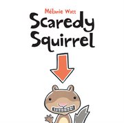 Scaredy squirrel cover image cdn