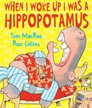 When I woke up I was a hippopotamus cover image cdn