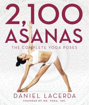2,100 Asanas : the complete yoga poses  cover image cdn