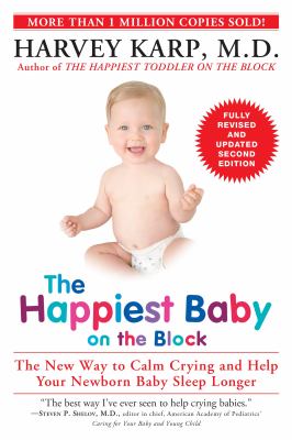 The happiest baby on the block : the new way to calm crying and help your newborn baby sleep longer  cover image cdn