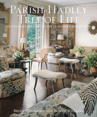 Parish-Hadley tree of life : an intimate history of the legendary design firm cover image