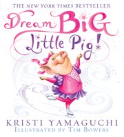 Dream big, little pig! cover image cdn