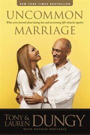Uncommon marriage learning about lasting love and overcoming life's obstacles together  cover image cdn