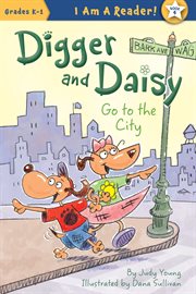 Digger and Daisy go to the city cover image cdn