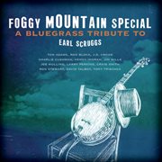 Foggy mountain special: a bluegrass tribute to earl scruggs cover image cdn