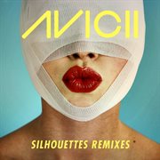 Silhouettes (remixes) cover image cdn