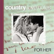 Country love notes for her cover image cdn