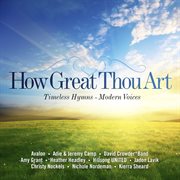 How great thou art: timeless hymns - modern voices cover image cdn