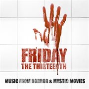 Friday the thirteenth - music from horror & mystic movies cover image cdn