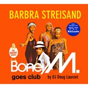 Barbra streisand - boney m. goes club cover image cdn