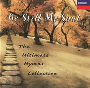 Be still my soul - the ultimate hymns collection cover image cdn