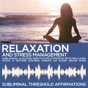Relaxation & stress management subliminal affirmations & guided meditation hypnosis with relaxing mu cover image cdn