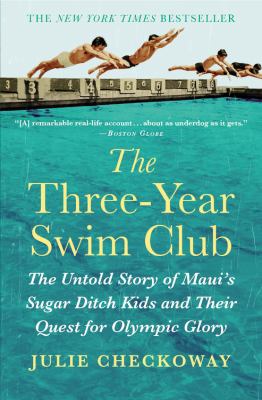 The three-year swim club the untold story of Maui's Sugar Ditch kids and their quest for Olympic glory cover image cdn