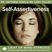 Self-assertiveness light of mind hypnosis self help guided meditation relaxation affirmations nlp cover image cdn