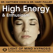 High energy and enthusiasm hypnosis guided meditation relaxation affirmations nlp cover image cdn