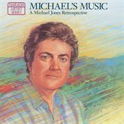 Michael's music (a michael jones retrospective) cover image cdn