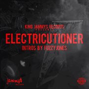 Electricutioner (intros by fuzzy jones) cover image cdn