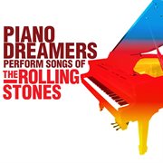 Piano dreamers perform the songs of the rolling stones cover image cdn
