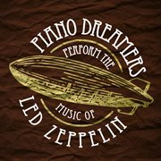 Piano dreamers perform the music of led zeppelin cover image cdn