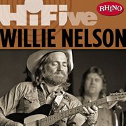 Rhino hi-five: willie nelson cover image cdn