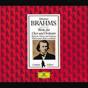 Brahms edition: works for chorus and orchestra cover image cdn