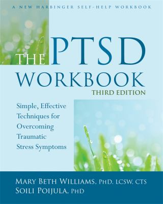 The PTSD workbook : simple, effective techniques for overcoming traumatic stress symptoms  cover image cdn