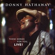 These songs for you, live! (us release) cover image cdn
