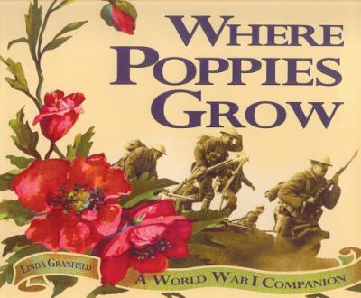 Where poppies grow : a World War I companion cover image