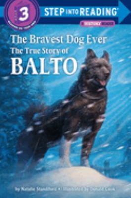 The bravest dog ever the true story of Balto cover image