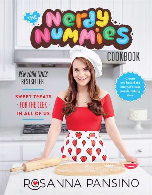 The Nerdy Nummies cookbook : sweet treats for the geek in all of us cover image