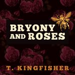 Bryony and roses cover image cdn